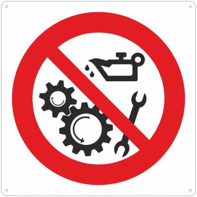Sinais de proibição "É proibido reparar e limpar peças móveis"